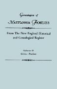 Genealogies of Mayflower Families from The New England Historical and Genealogical Register. In Three Volumes. Volume II