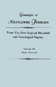 Genealogies of Mayflower Families from The New England Historical and Genealogical Regisster. In Three Volumes. Volume III