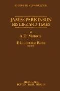 James Parkinson His Life and Times