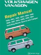 Volkswagen Vanagon Repair Manual: 1980, 1981, 1982, 1983, 1984, 1985, 1986, 1987, 1988, 1989, 1990, 1991