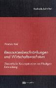 Ressourcenbeschränkung und Wirtschaftswachstum