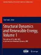 Structural Dynamics and Renewable Energy, Volume 1