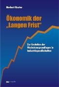 Ökonomik der "Langen Frist"