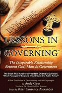 Lessons in Governing: The Inseparable Relationship Between God, Man and Government