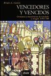Vencedores y vencidos : cristianos y musulmanes de cataluña y Aragón, 1050-1300