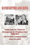 Bonhoeffer and King the Life and Theology Documented in Christian News 1963-2011