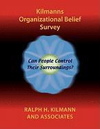 Kilmanns Organizational Belief Survey
