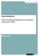 Homosexualität und Religion in Sub-Sahara Afrika nach 1900