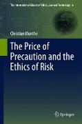 The Price of Precaution and the Ethics of Risk