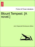 Blount Tempest. [A novel.] Vol. III