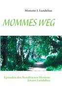 MOMMES WEG