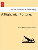 A Fight with Fortune.VOL.I