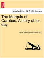 The Marquis of Carabas. A story of to-day. Vol. II