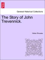 The Story of John Trevennick. Vol. III