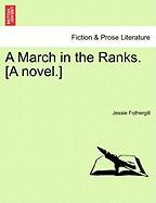 A March in the Ranks. [A novel.] Vol. III
