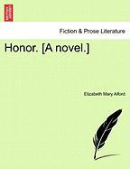 Honor. [A novel.] Vol. III