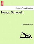 Honor. [A novel.] VOL. II