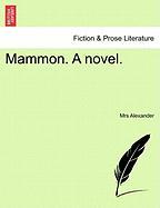 Mammon. A novel. Vol. III