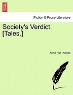 Society's Verdict. [Tales.] VOL. III