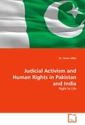 Judicial Activism and Human Rights in Pakistan and India