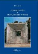 Interpretación y aplicación del derecho