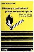 ESTADO Y LA CONFLICTIVIDAD POLITICO SOCIAL SIGLO XX,EL