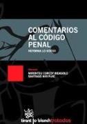 Comentarios al código penal : reforma Ley orgánica 5/2010