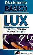 Diccionario básico Lux : français-espagnol = español-francés