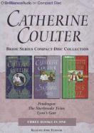 Catherine Coulter Bride CD Collection 3: Pendragon, the Sherbrooke Twins, Lyon's Gate