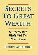 Secrets To Great Wealth