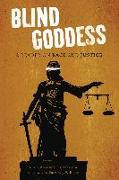 The Blind Goddess: A Reader on Race and Justice