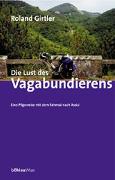 Die Lust des Vagabundierens