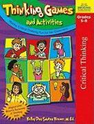 Thinking Games and Activities: Making Critical Thinking Fun for the Classroom