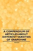 A Compendium of Articles about Different Varieties of Grapevine