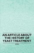 An Article about the History of Yeast Treatment