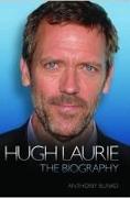 Hugh Laurie - the Biography