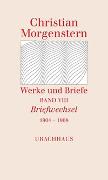 Werke und Briefe. Stuttgarter Ausgabe. Kommentierte Ausgabe / Briefwechsel 1904-1908