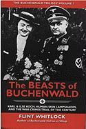 The Beasts of Buchenwald: Karl & Ilse Koch, Human-Skin Lampshades, and the War-Crimes Trial of the Century