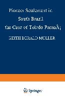 Pioneer Settlement in South Brazil: The Case of Toledo, Paraná