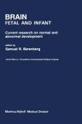 Brain Fetal and Infant: Current Research on Normal and Abnormal Development