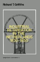 Industrial Retardation in the Netherlands 1830¿1850