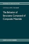 The Behavior of Structures Composed of Composite Materials