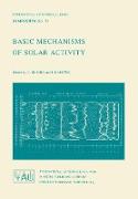 Basic Mechanisms of Solar Activity