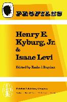 Henry E. Kyburg, Jr. & Isaac Levi