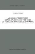 Models of Scientific Development and the Case of Nuclear Magnetic Resonance