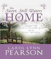 The Sweet, Still Waters of Home: Inspiration for Mothers from the 23rd Psalm