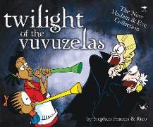 Twilight of the Vuvuzelas