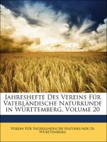 Jahreshefte Des Vereins Für Vaterländische Naturkunde in Württemberg, Volume 20