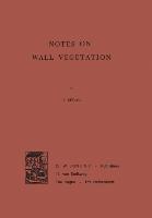 Notes on Wall Vegetation