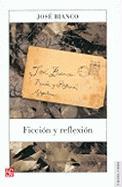 Ficcion y Reflexion: Una Antologia y Sus Textos = Fiction and Reflection